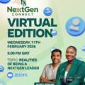 NEXTGEN CONNECT VIRTUAL EDITION: REALITIES OF BEING A NEXTGEN LEADER.